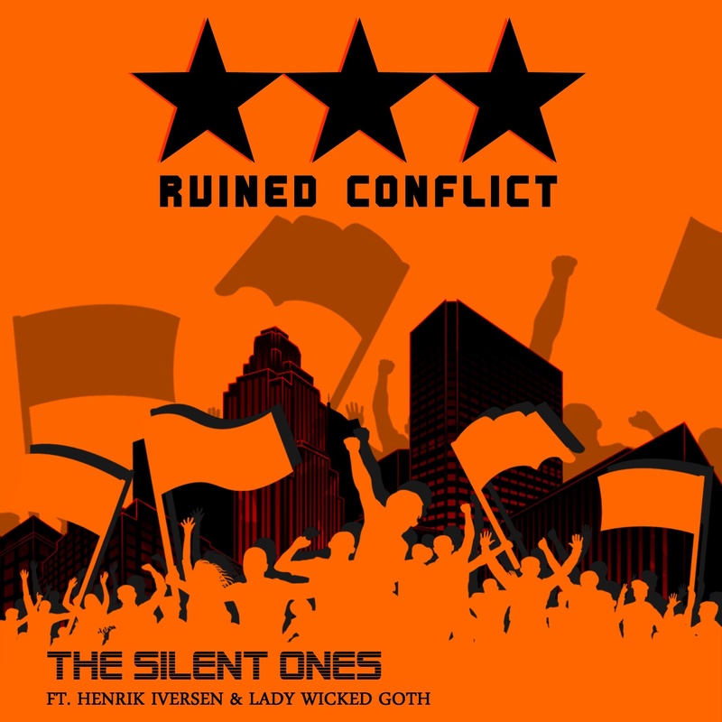 Ruined Conflict - The Silent Ones (feat. Lady Wicked Goth)